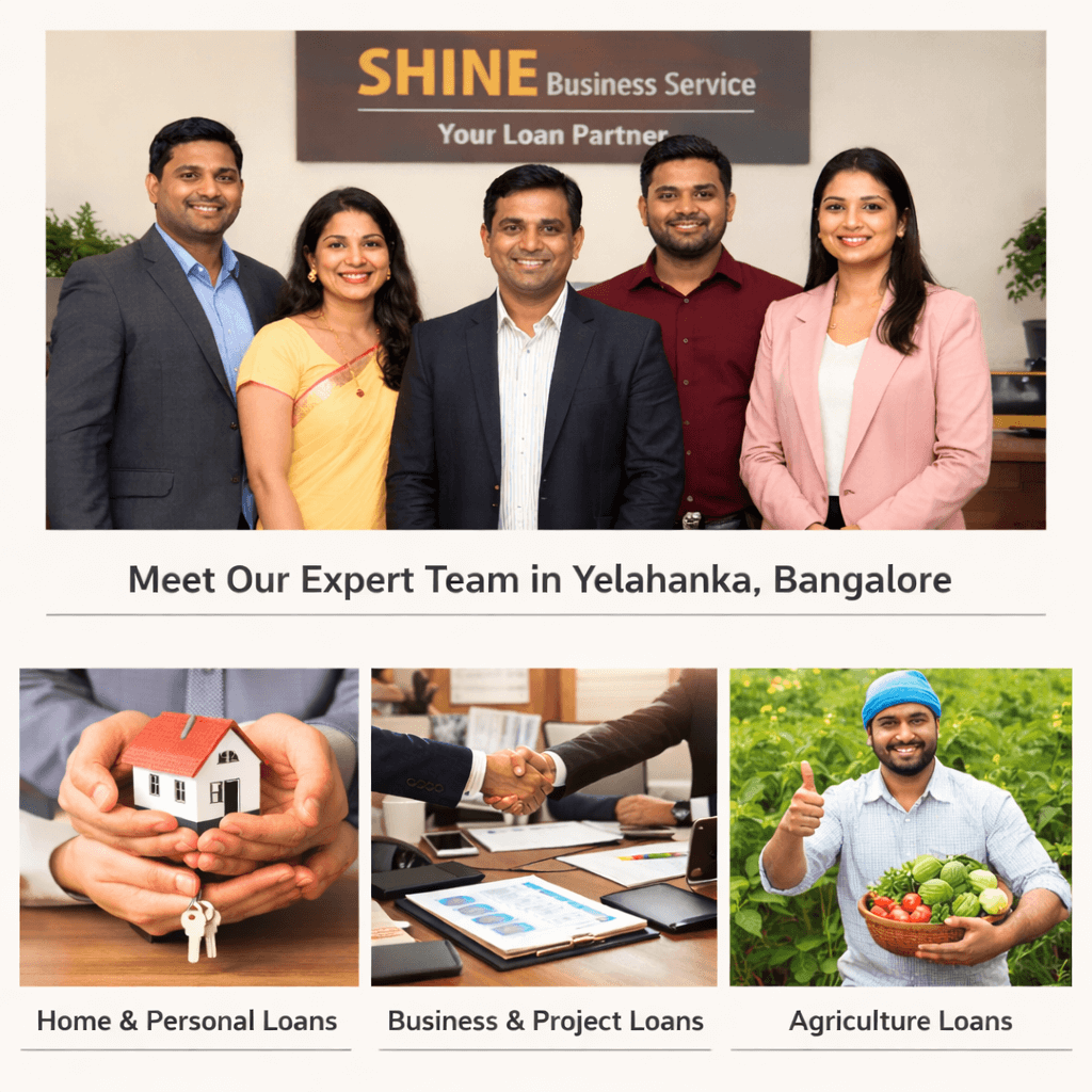 "Shine Business Service professional team in Yelahanka, Bangalore providing home, business, project, and agriculture loans."